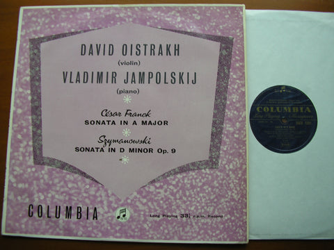 FRANCK: SONATA in A / SZYMANOWSKI: SONATA in D    DAVID OISTRAKH / VLADIMIR YAMPOLSKY    33CX 1201