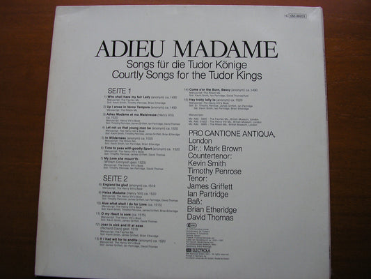 ADIEU MADAME: COURTLY SONGS FOR THE TUDOR KINGS      PRO CANTIONE ANTIQUA / BROWN     065-99833