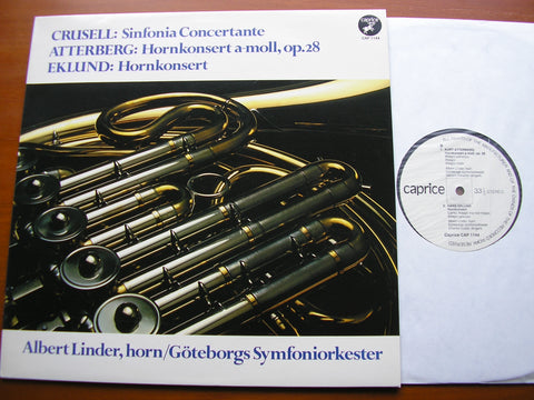 CRUSELL / ATTERBERG / EKLUND: MUSIC FOR HORN & ORCHESTRA    LINDER / GOTHENBORG SYMPHONY / DUTOIT / MACAL / OSKAMP   CAP 1144