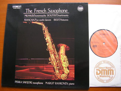 THE FRENCH SAXOPHONE: MILHAUD / FRANCAIX / BOUTRY / IBERT   PEKKA SAVIJOKI / MARGIT RAHKONEN   BIS LP 209