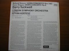 STRAUSS: THE TWO HORN CONCERTOS / STRAUSS pere: HORN CONCERTO in C    TUCKWELL / LONDON SYMPHONY / KERTESZ    SXL 6285