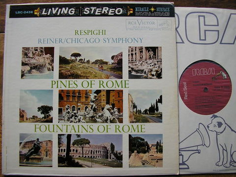 RESPIGHI: PINES OF ROME / FOUNTAINS OF ROME FRITZ REINER / CHICAGO SYMPHONY ORCHESTRA LSC 2436