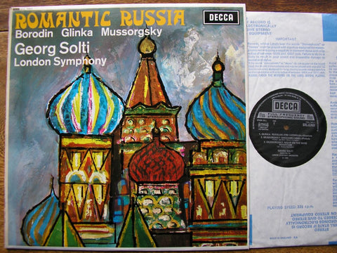ROMANTIC RUSSIA: GLINKA / BORODIN / MUSSORGSKY   SOLTI / LONDON SYMPHONY      SXL 6263